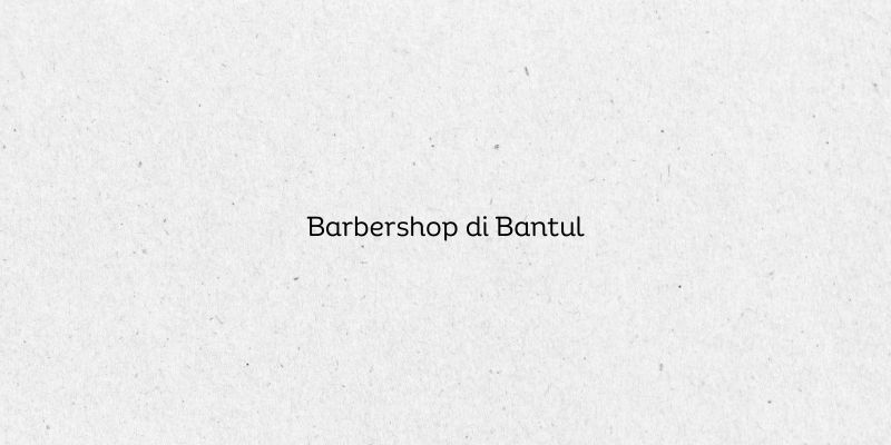 Barbershop di Bantul