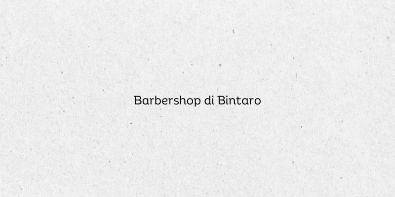 Barbershop di Bintaro