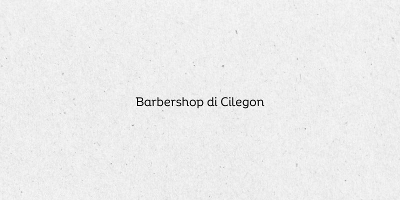 Barbershop di Cilegon