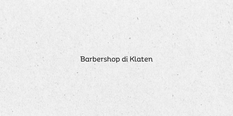 Barbershop di Klaten