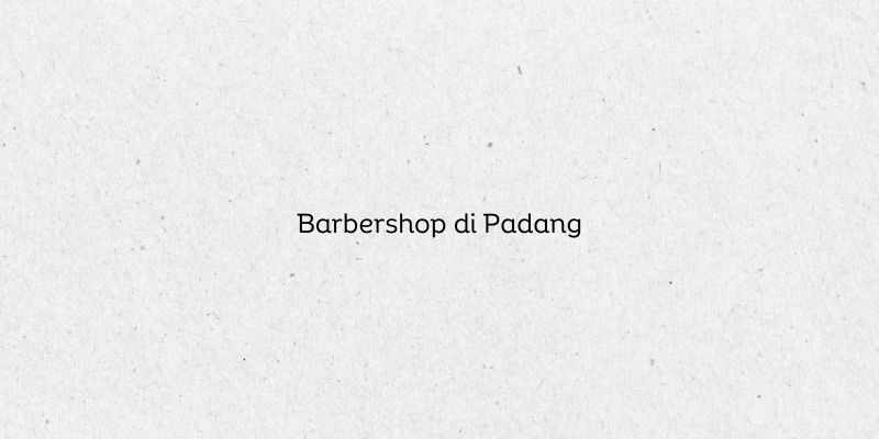 Barbershop di Padang