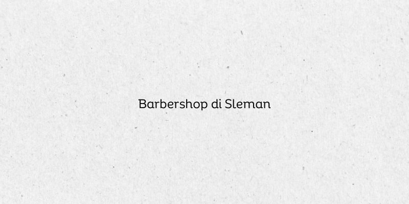 Barbershop di Sleman