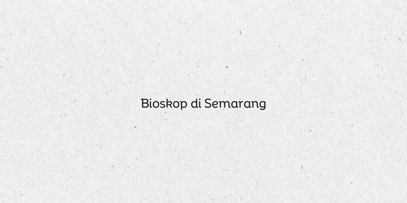 Bioskop di Semarang