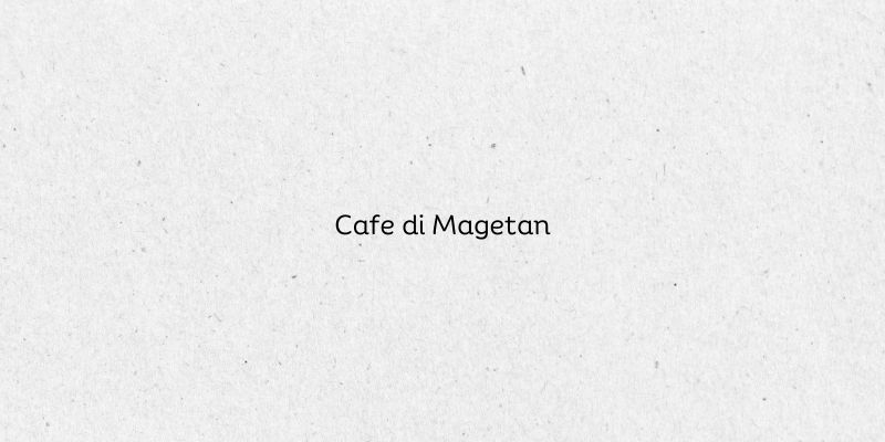 Cafe di Magetan