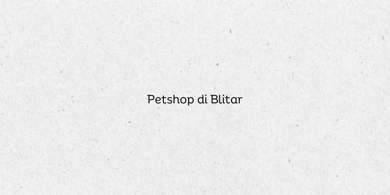 Petshop di Blitar