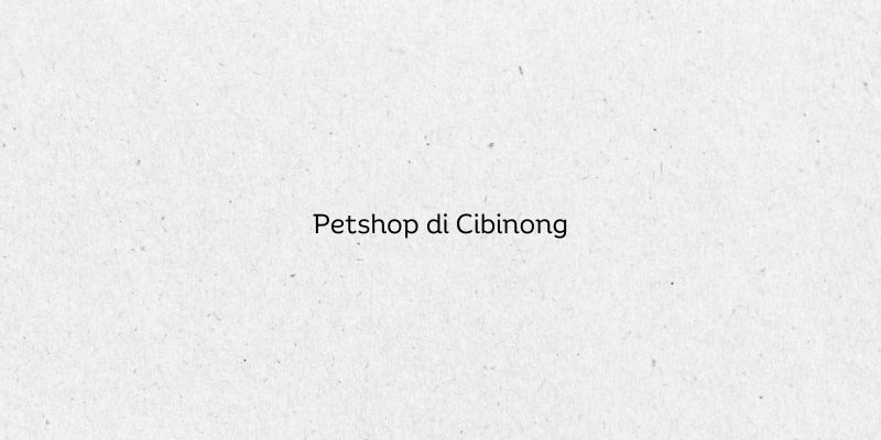 Petshop di Cibinong
