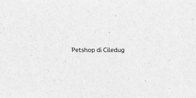 Petshop di Ciledug