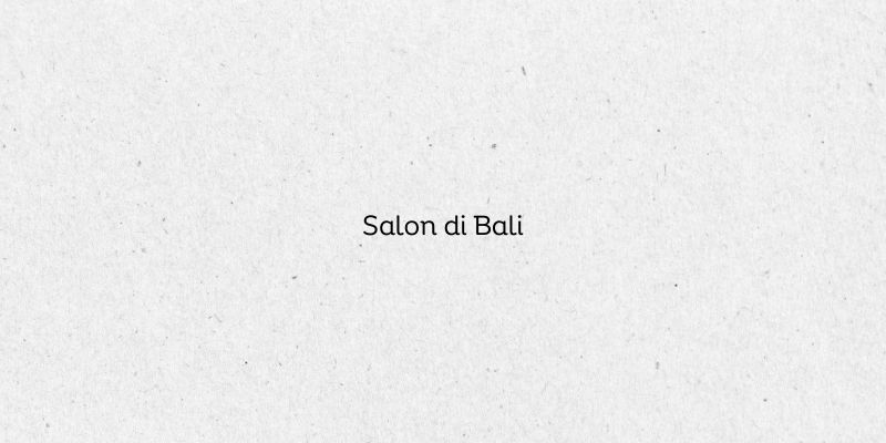 Salon di Bali