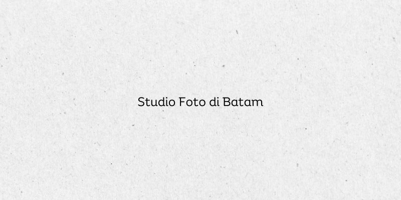 Studio Foto di Batam