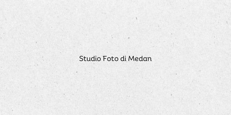 Studio Foto di Medan