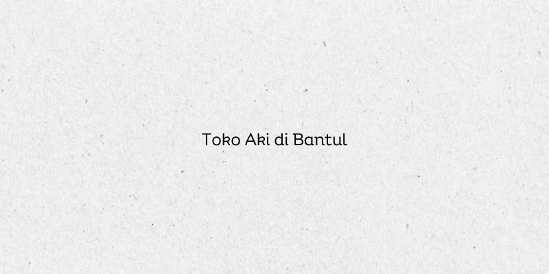 Toko Aki di Bantul