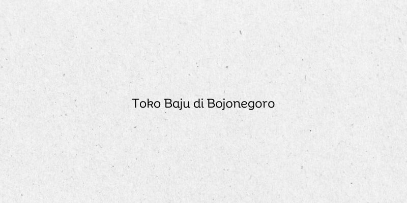 Toko Baju di Bojonegoro