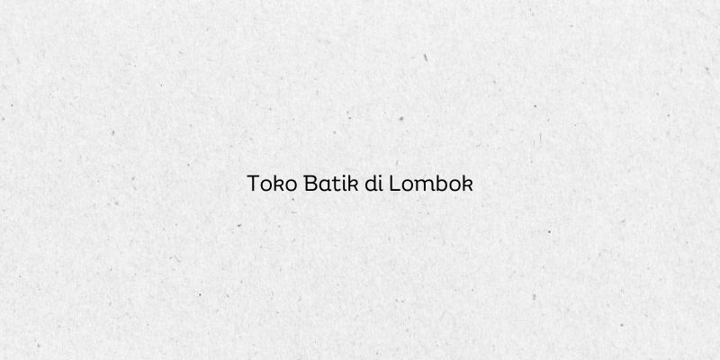 Toko Batik di Lombok