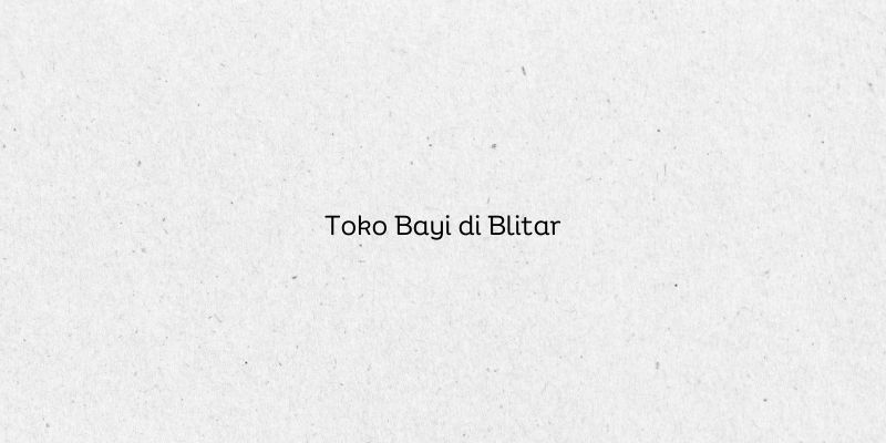 Toko Bayi di Blitar