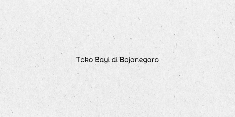 Toko Bayi di Bojonegoro