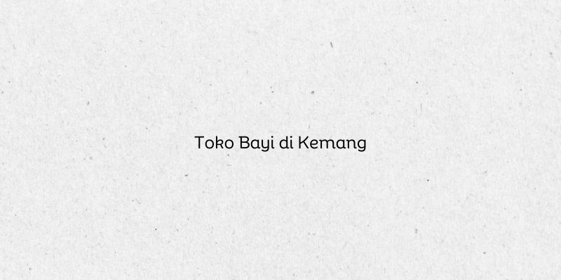 Toko Bayi di Kemang