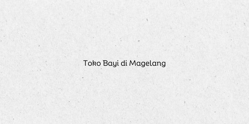 Toko Bayi di Magelang