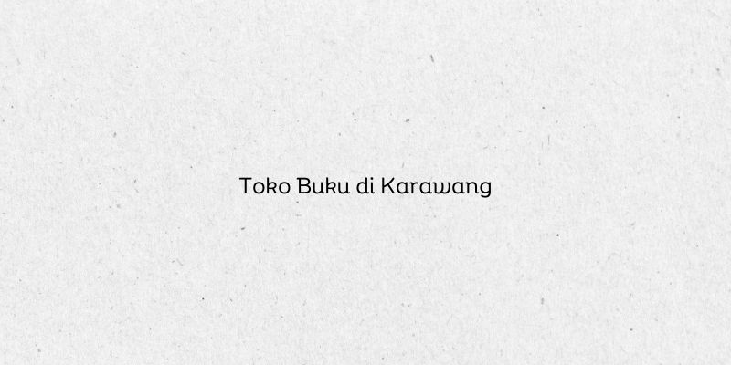 Toko Buku di Karawang