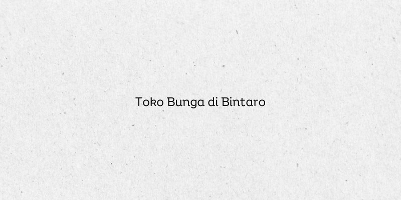 Toko Bunga di Bintaro