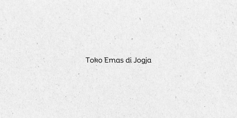Toko Emas di Jogja