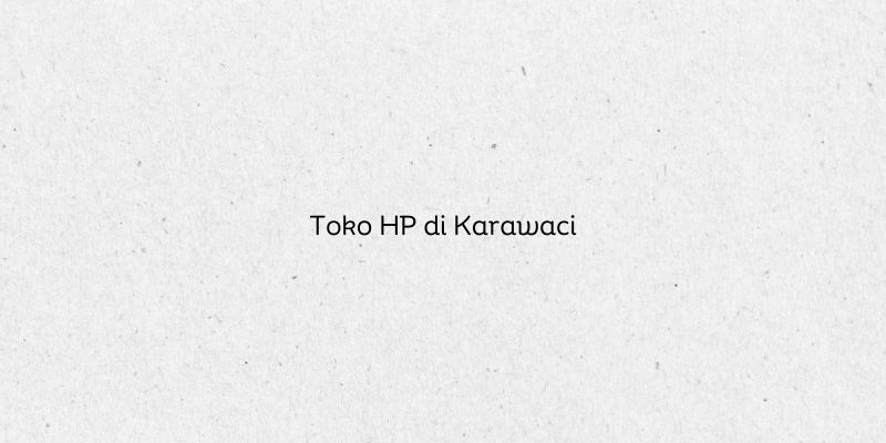 Toko HP di Karawaci