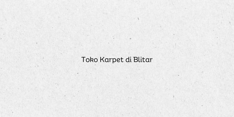 Toko Karpet di Blitar