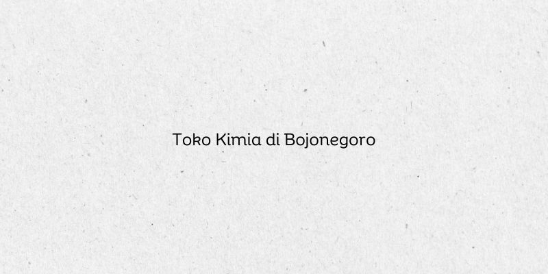 Toko Kimia di Bojonegoro