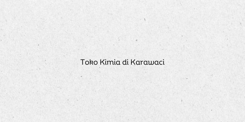 Toko Kimia di Karawaci