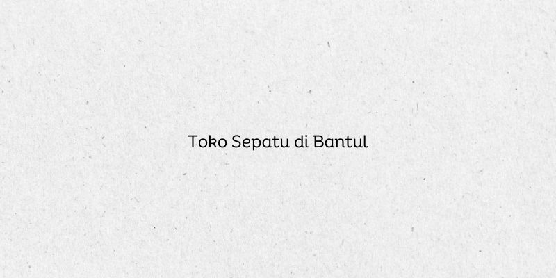 Toko Sepatu di Bantul