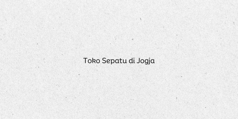Toko Sepatu di Jogja